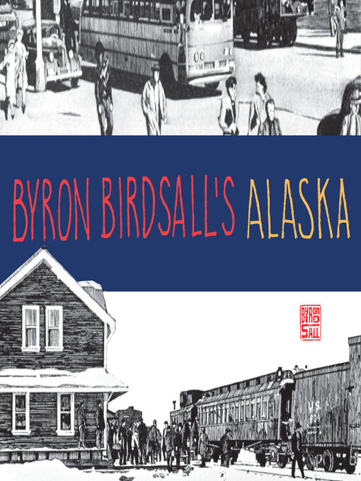 Title details for Byron Birdsall's Alaska by Byron Birdsall - Wait list